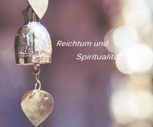 Reichtum und Spiritualität  - Pixabay bell-2105157_1920